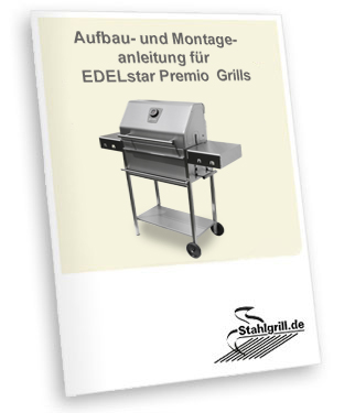 Aufbauanleitung für den Edelstahlgrill von stahlgrill.de